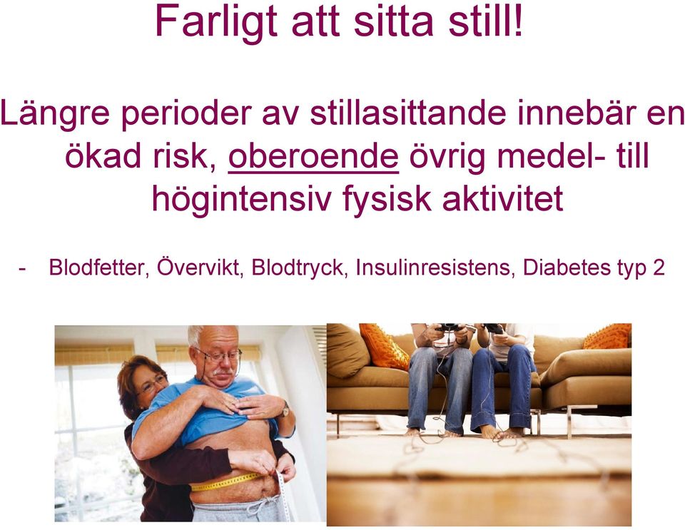 risk, oberoende övrig medel- till högintensiv