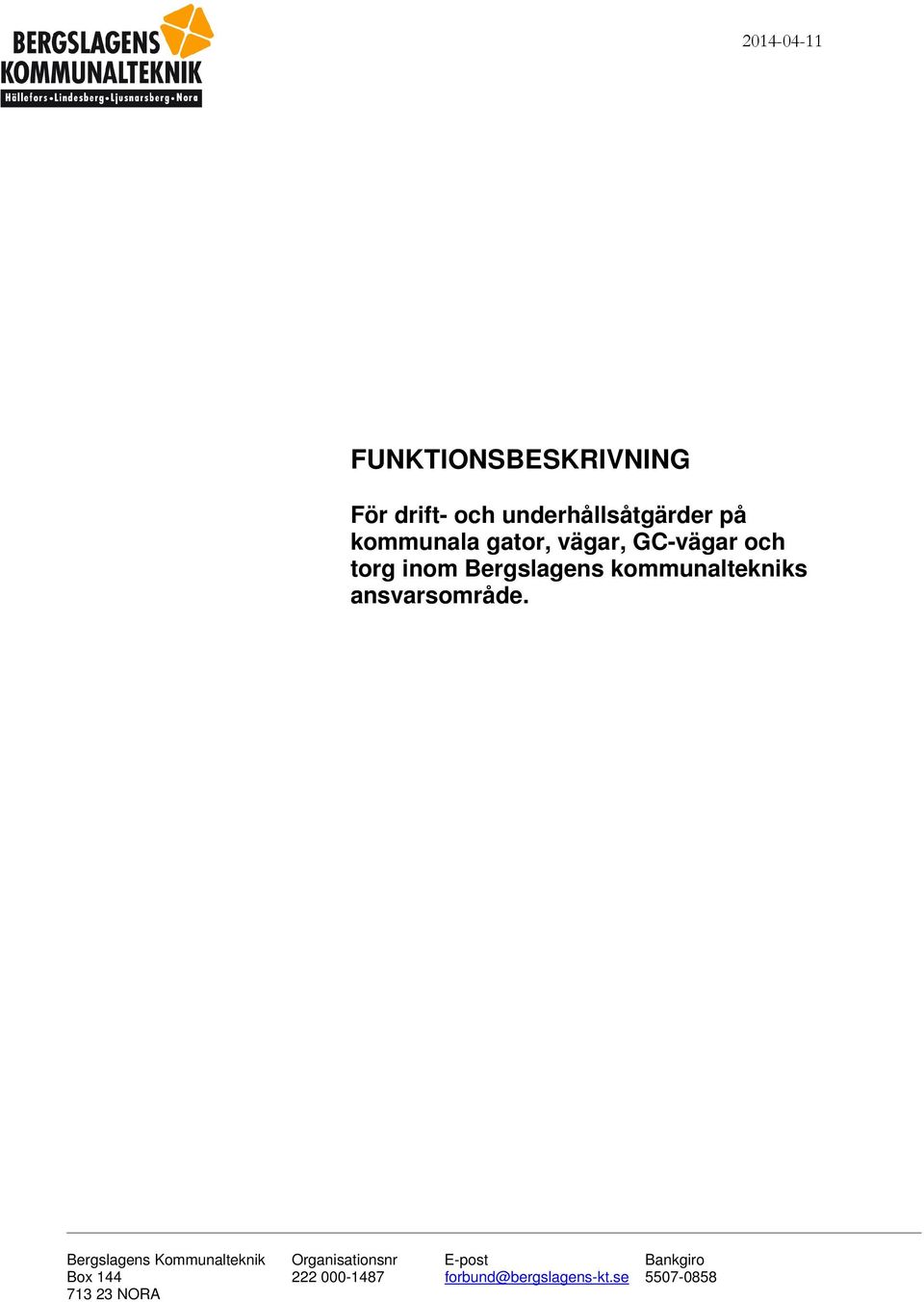 kommunaltekniks ansvarsområde.