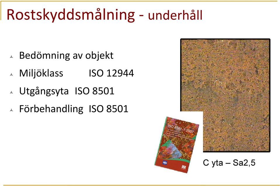 ISO 12944 Utgångsyta ISO 8501