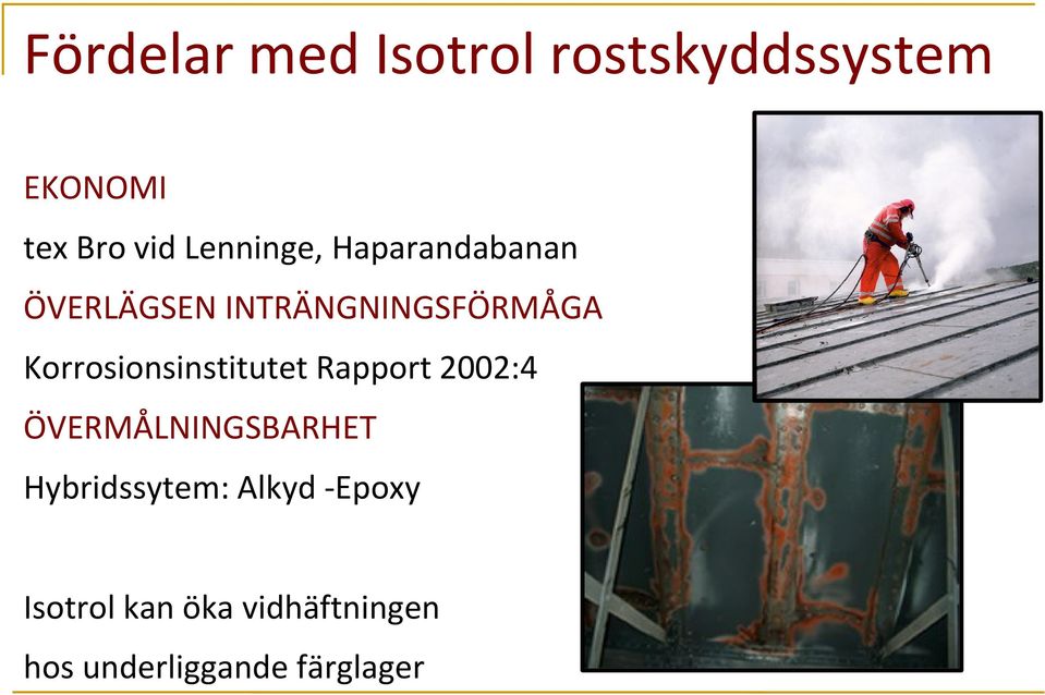 Korrosionsinstitutet Rapport 2002:4 ÖVERMÅLNINGSBARHET