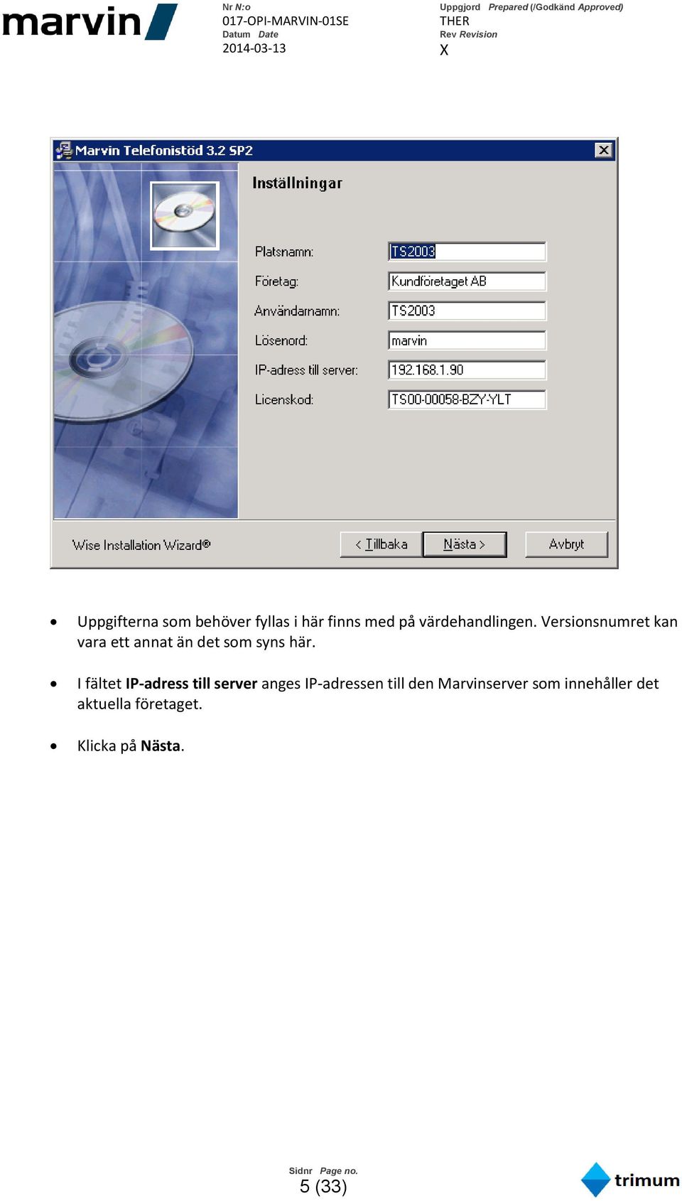 Versionsnumret kan vara ett annat än det som syns här.