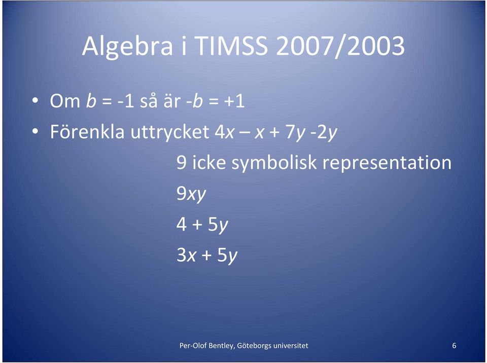 icke symbolisk representation 9xy 4 + 5y