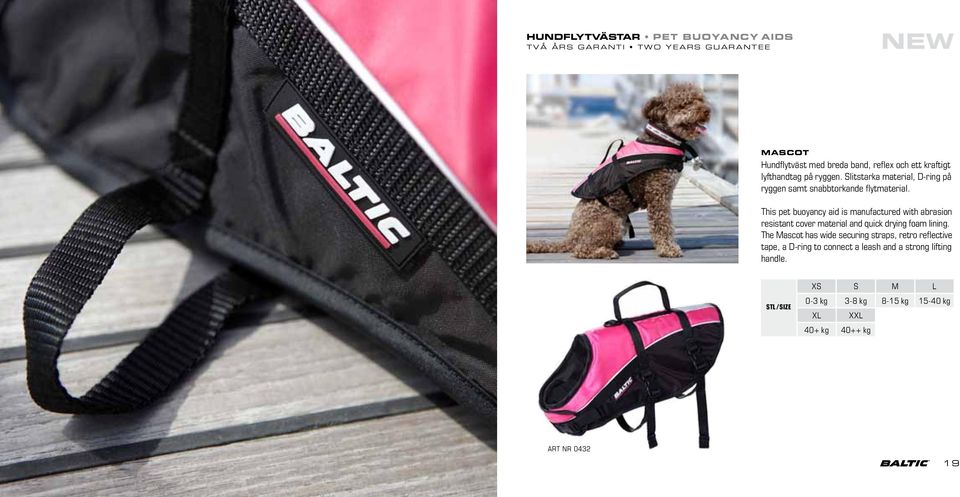 This pet buoyancy aid is manufactured with abrasion resistant cover material and quick drying foam lining.