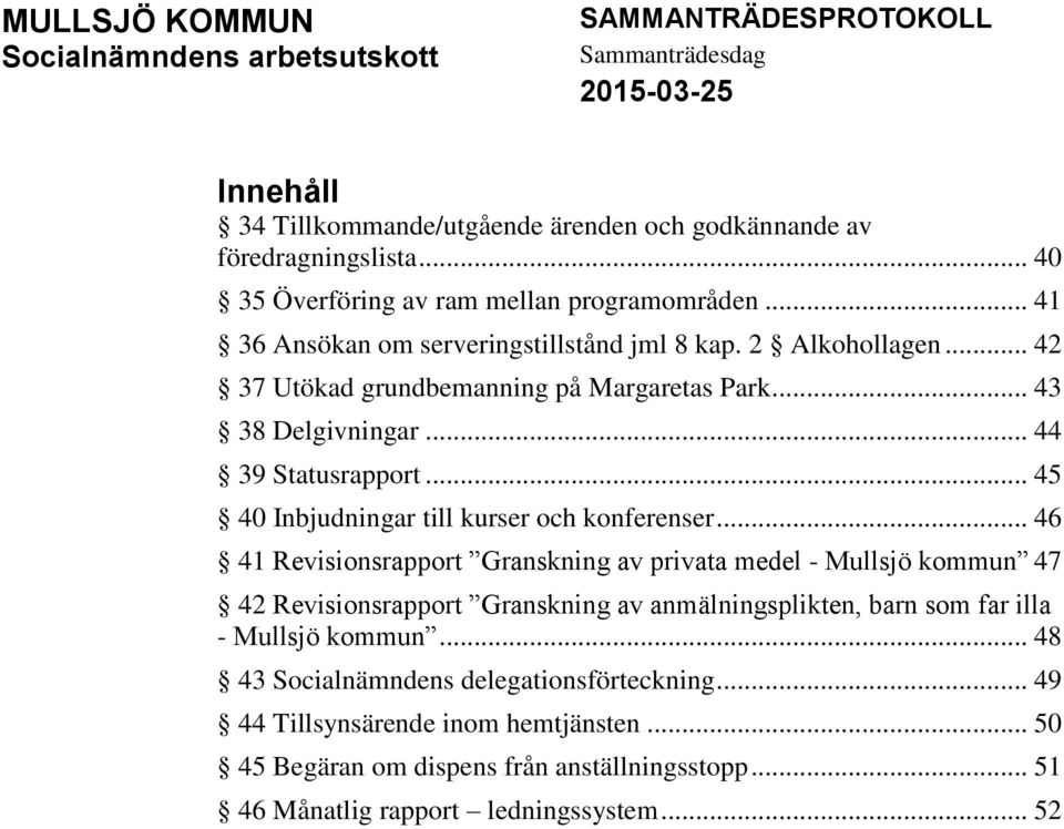 .. 45 40 Inbjudningar till kurser och konferenser.