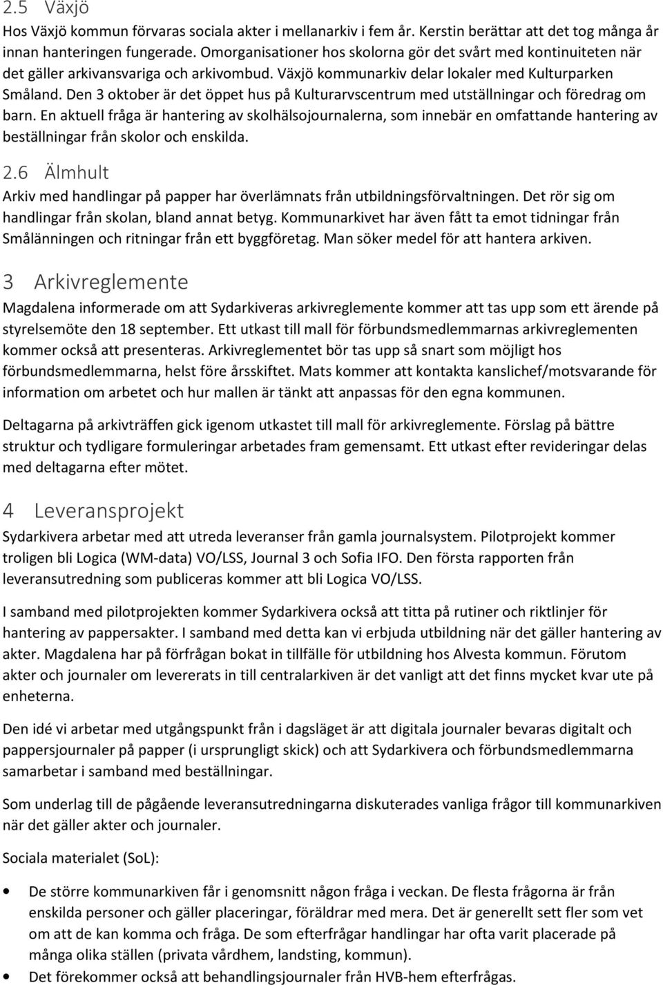 Den 3 oktober är det öppet hus på Kulturarvscentrum med utställningar och föredrag om barn.