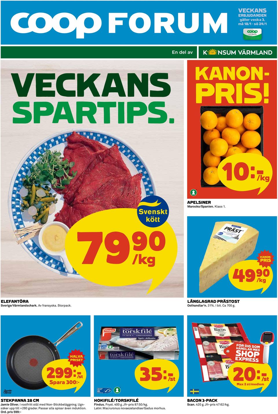 HALVA PRISET FÖR DIG SOM HANDLAR MED SHOP EXPRESS 299k/st Spara 300:- 35k/st Max 2 st/medlem STEKPANNA 28 CM Jamie Oliver. I rostfritt stål med Non-Stickbeläggning.