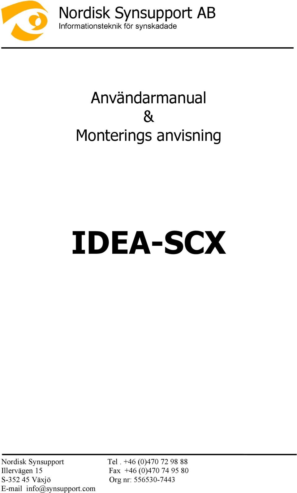IDEA-SCX Nordisk