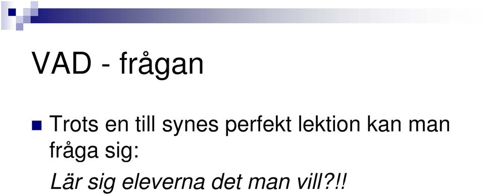 lektion kan man fråga