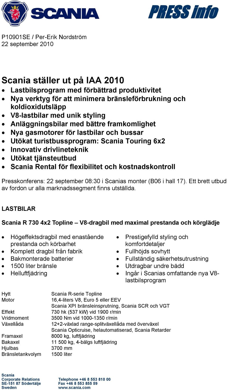 Utökat tjänsteutbud Scania Rental för flexibilitet och kostnadskontroll Presskonferens: 22 september 08:30 i Scanias monter (B06 i hall 17).