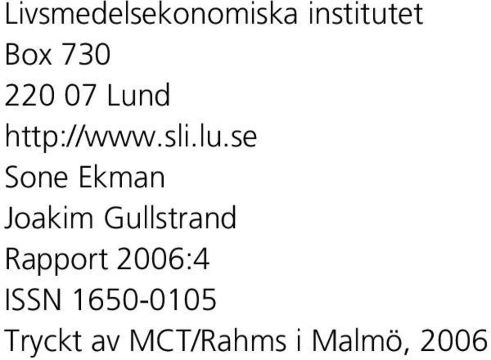 se Sone Ekman Joakim Gullstrand Rapport