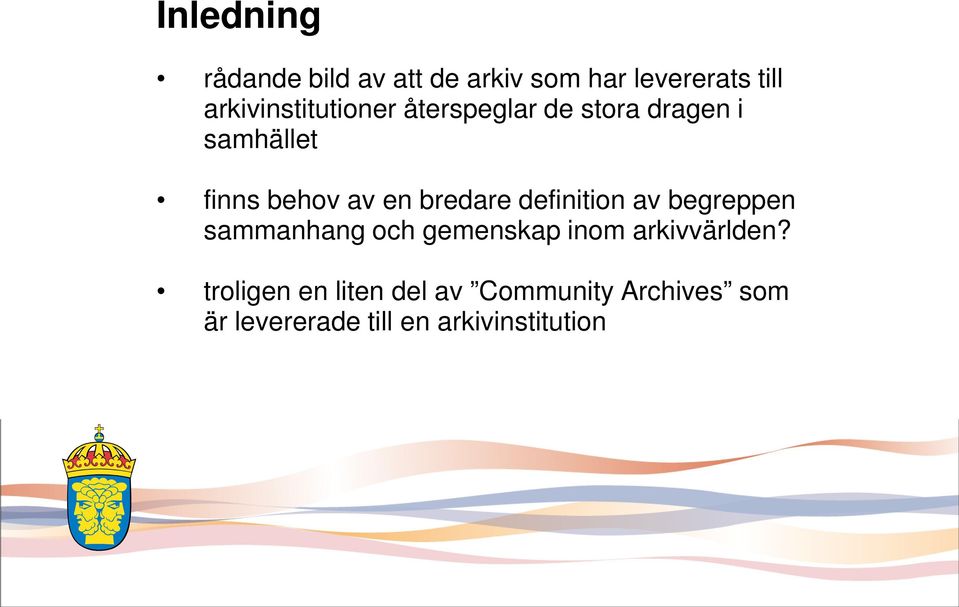 en bredare definition av begreppen sammanhang och gemenskap inom