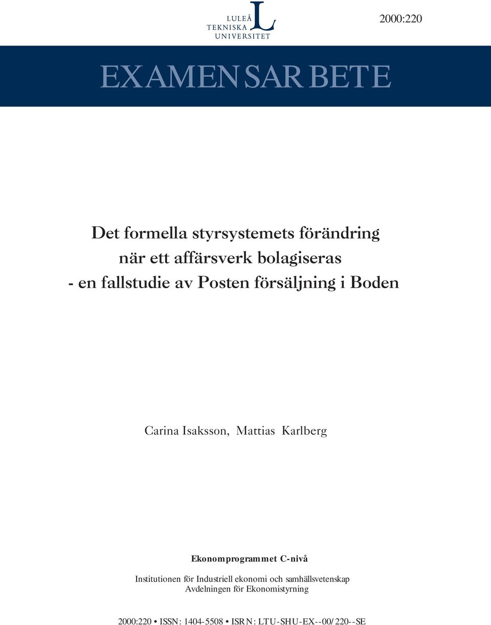 Karlberg Ekonomprogrammet C-nivå Institutionen för Industriell ekonomi och