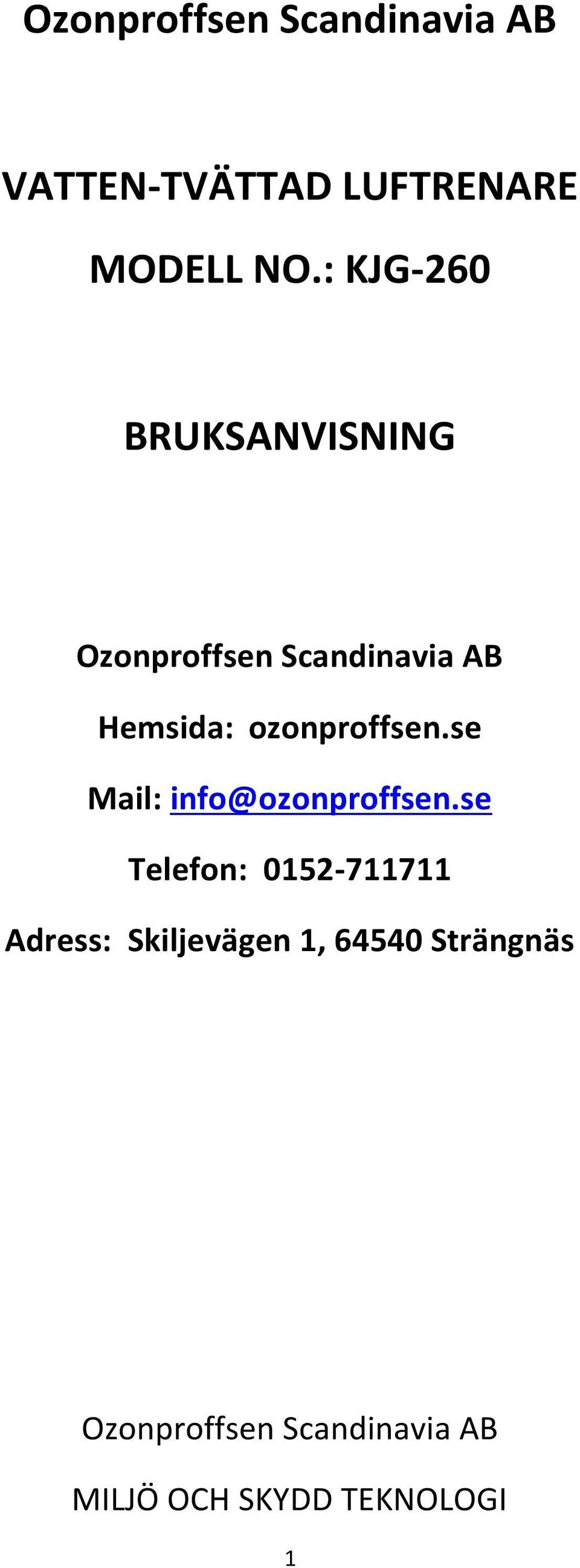 ozonproffsen.se Mail: info@ozonproffsen.