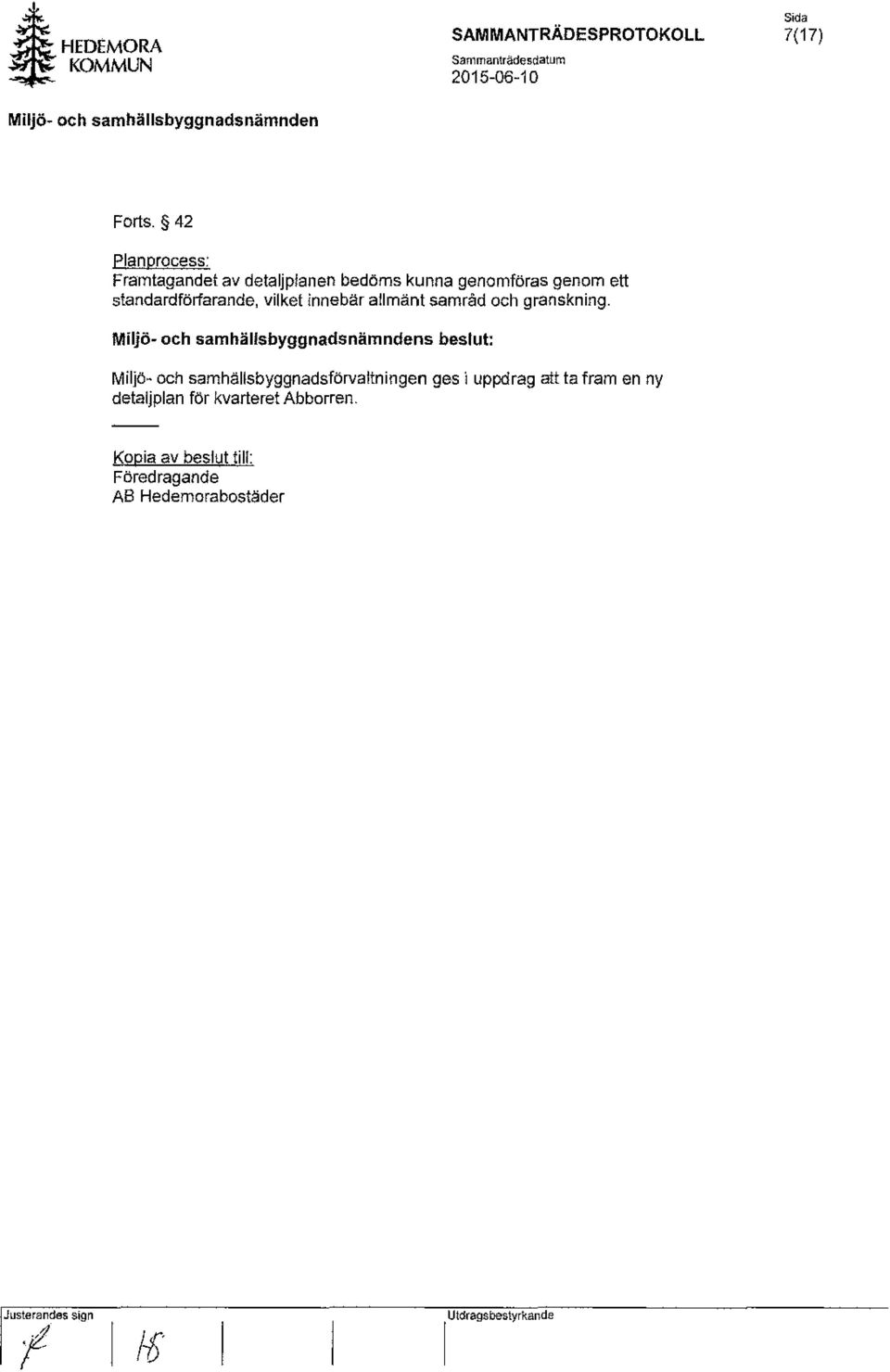 innebär allmänt samråd och granskning.