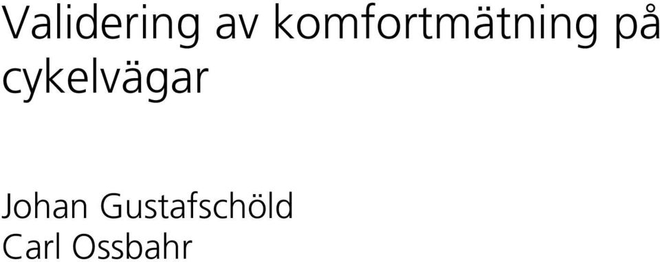 cykelvägar Johan