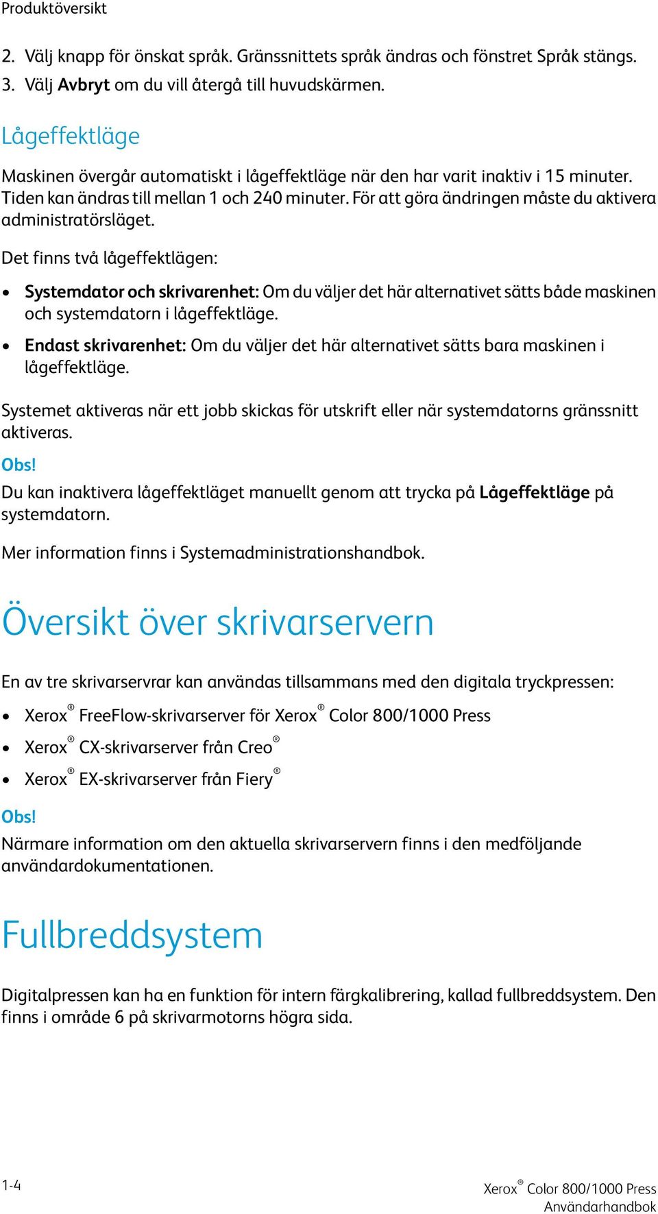 För att göra ändringen måste du aktivera administratörsläget.