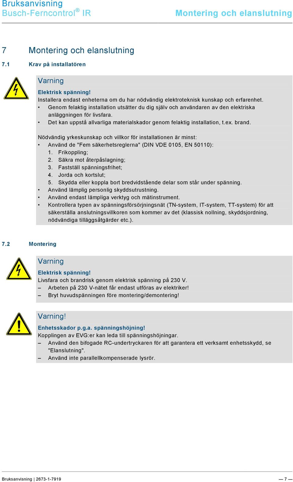 9\mod_1268898668093_0.docx @ 172682 @ @ 1 Montering och elanslutning Pos : 29 / #Neustr uktur#/online-dokumentati on (+KN )/Übersc hriften (--> Für all e D okumente <--)/1.