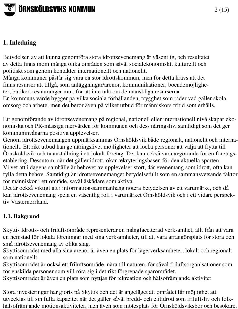kontakter internationellt och nationellt.
