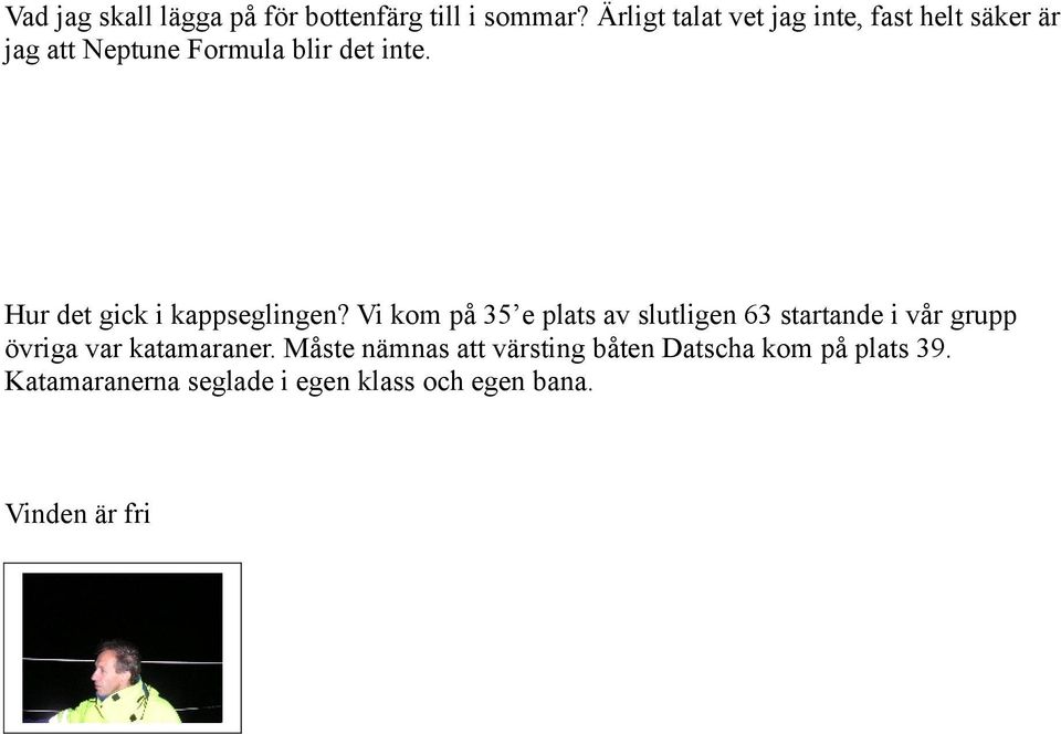 Hur det gick i kappseglingen?