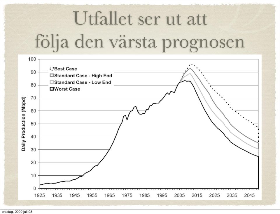 följa den