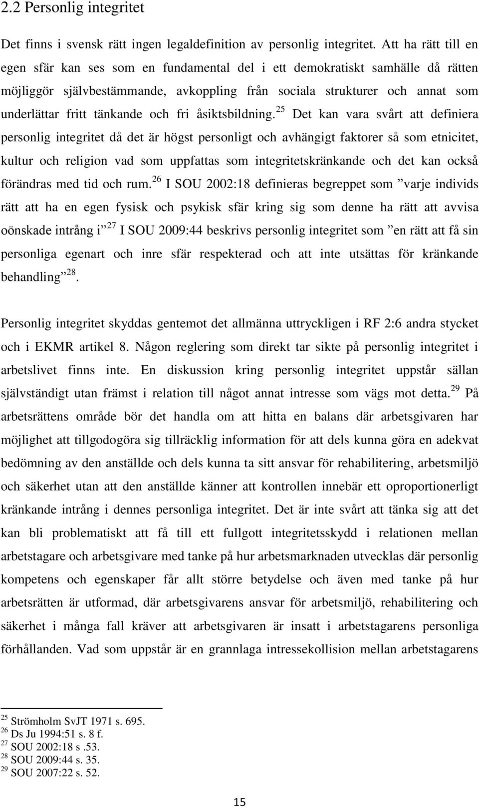 tänkande och fri åsiktsbildning.
