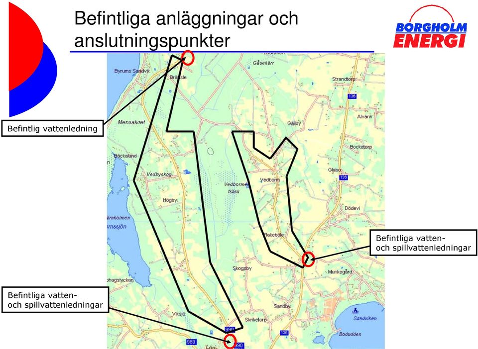 vattenledning Befintliga vattenoch