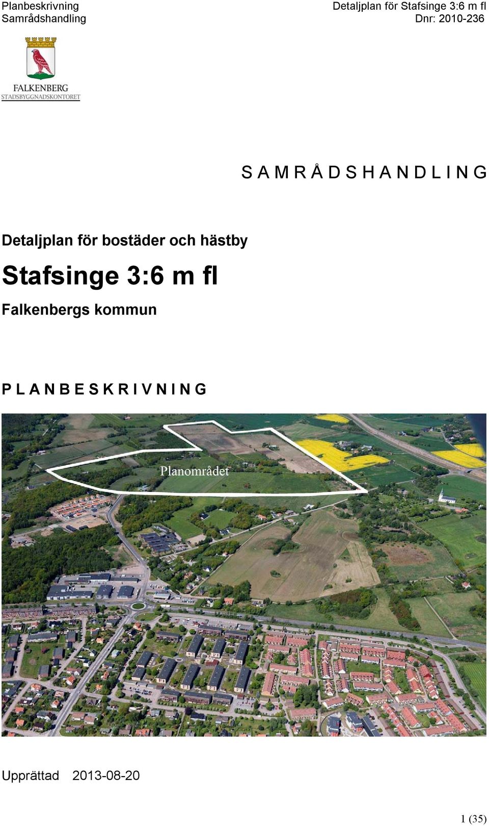 Stafsinge 3:6 m fl Falkenbergs kommun P
