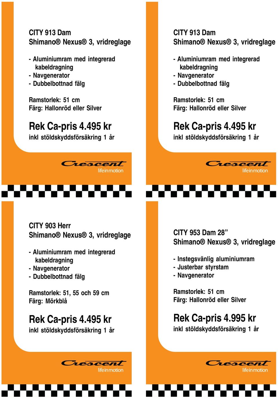 495 kr CITY 903 Herr med integrerad kabeldragning - Dubbelbottnad fälg Färg: Mörkblå Rek Ca-pris 4.