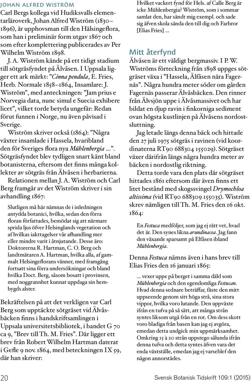 Normale 1858 1864, Insamlare: J.