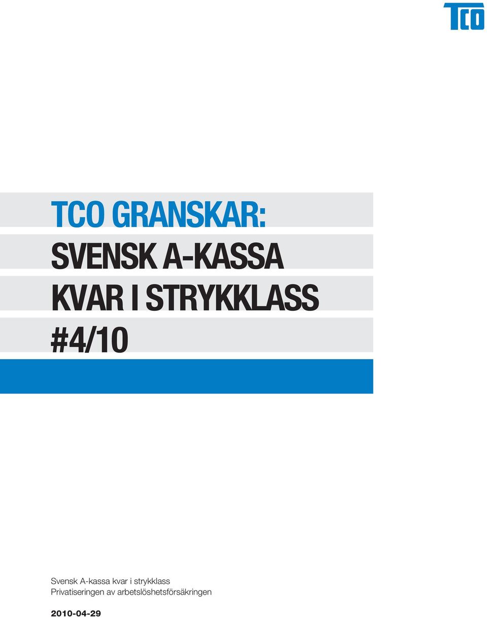 kvar i strykklass Privatiseringen