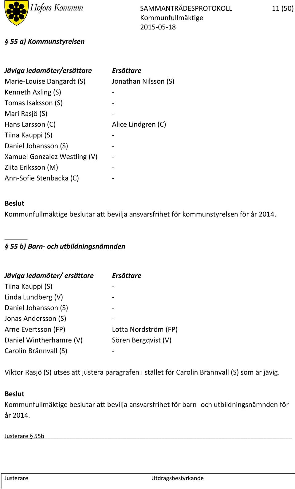 kommunstyrelsen för år 2014.