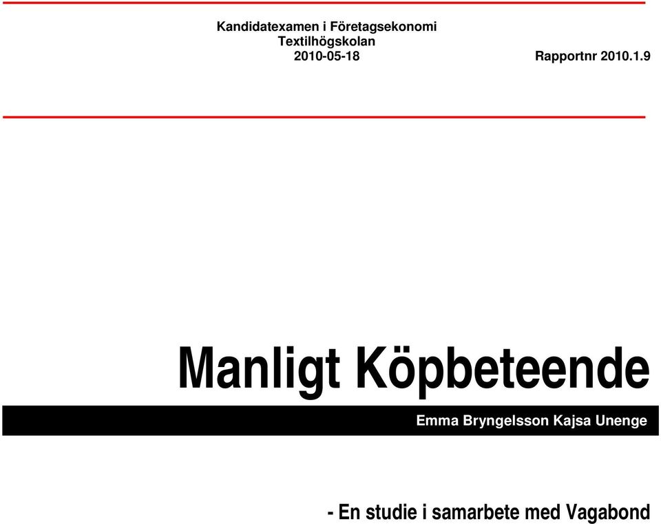 1.9 Manligt Köpbeteende Emma Bryngelsson