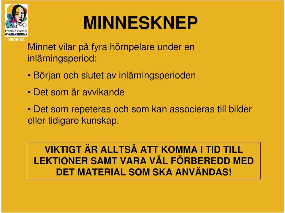 som kan associeras till bilder eller tidigare kunskap.