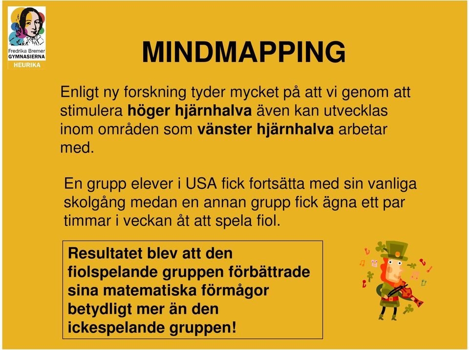 En grupp elever i USA fick fortsätta med sin vanliga skolgång medan en annan grupp fick ägna ett par