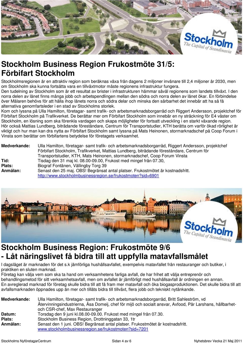 Den tudelning av Stockholm som är ett resultat av brister i infrastrukturen hämmar såväl regionens som landets tillväxt.