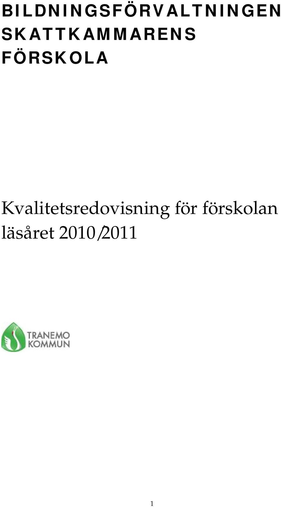 Kvalitetsredovisning för