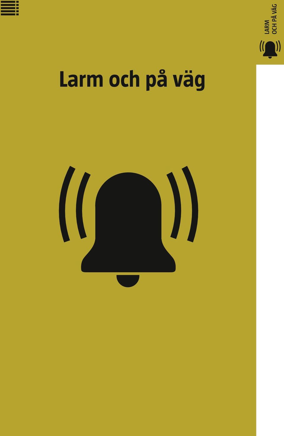 LARM OCH