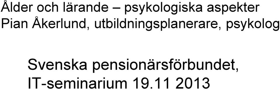 utbildningsplanerare, psykolog