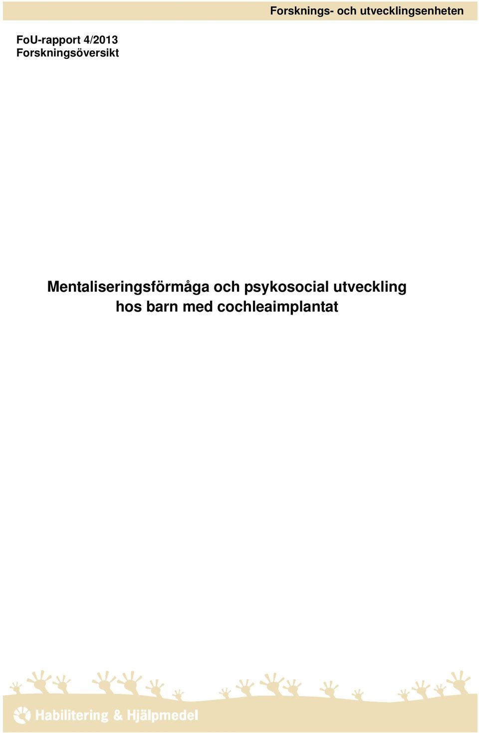 Mentaliseringsförmåga och psykosocial
