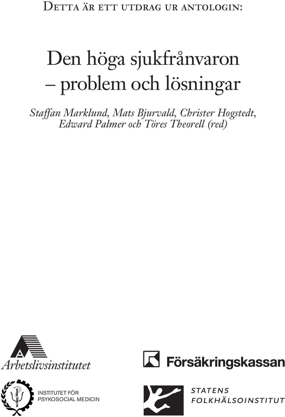 Marklund, Mats Bjurvald, Christer Hogstedt, Edward