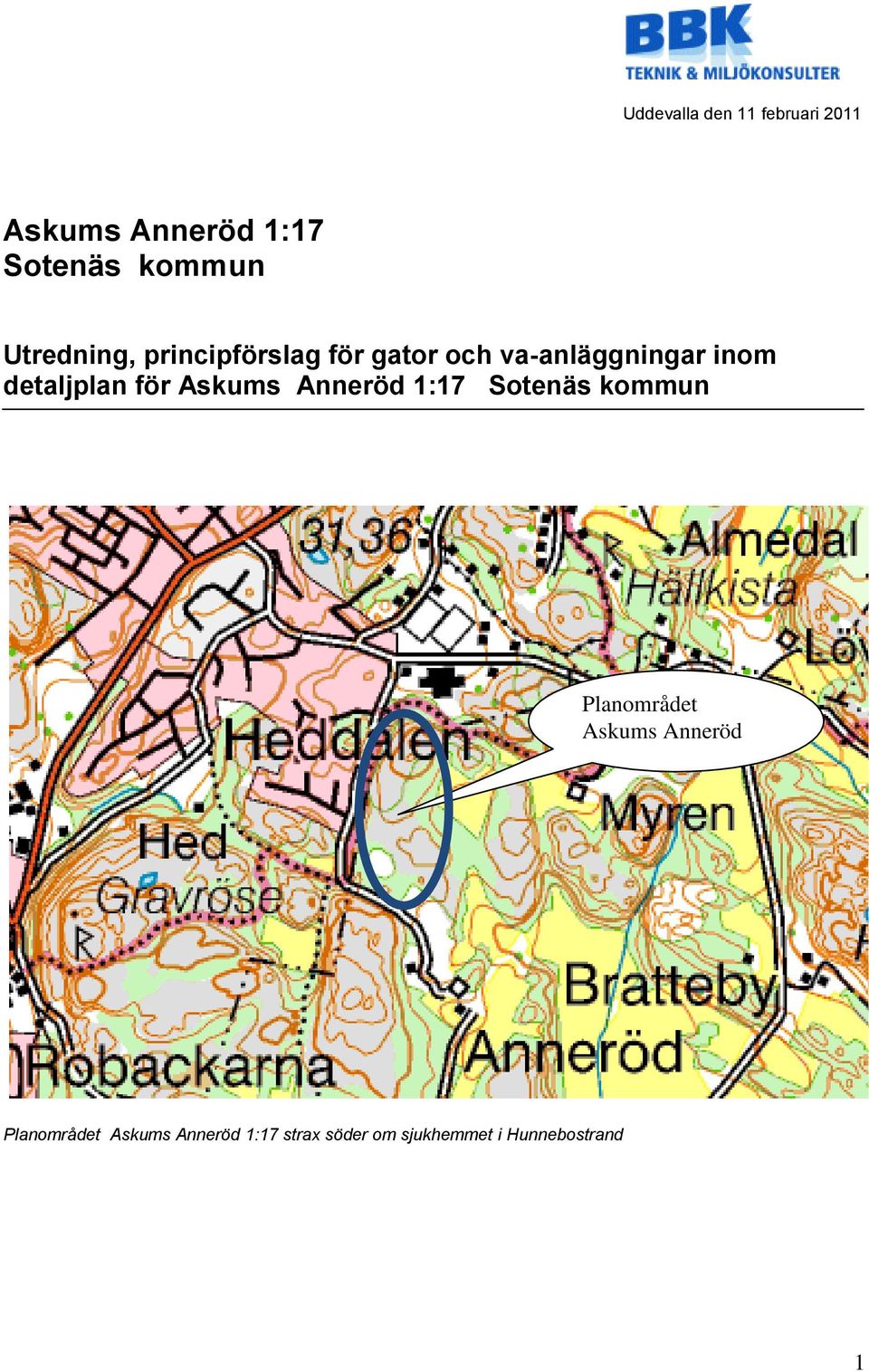 detaljplan för Askums Anneröd 1:17 Sotenäs kommun Planområdet Askums