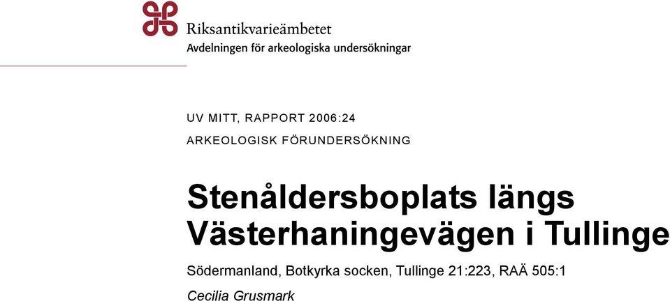 Västerhaningevägen i Tullinge Södermanland,