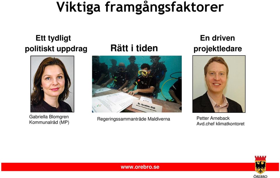 Gabriella Blomgren Kommunalråd (MP)