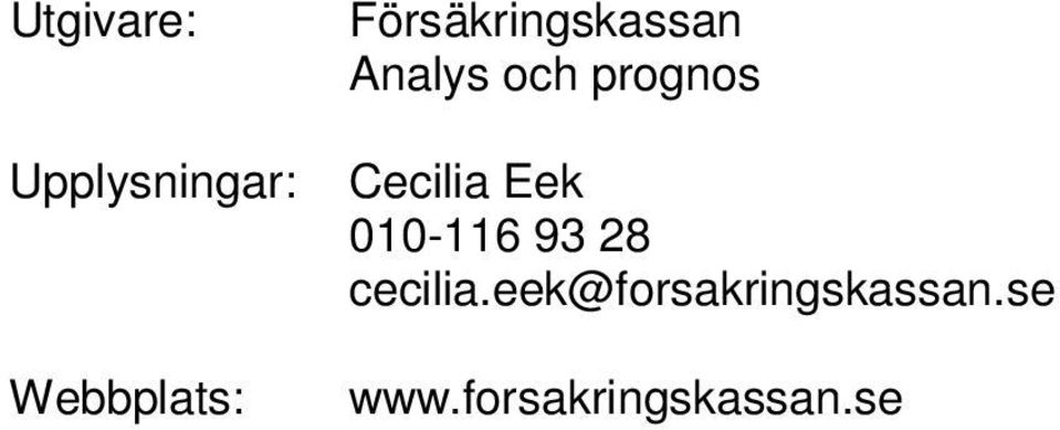 Cecilia Eek 010-116 93 28 cecilia.