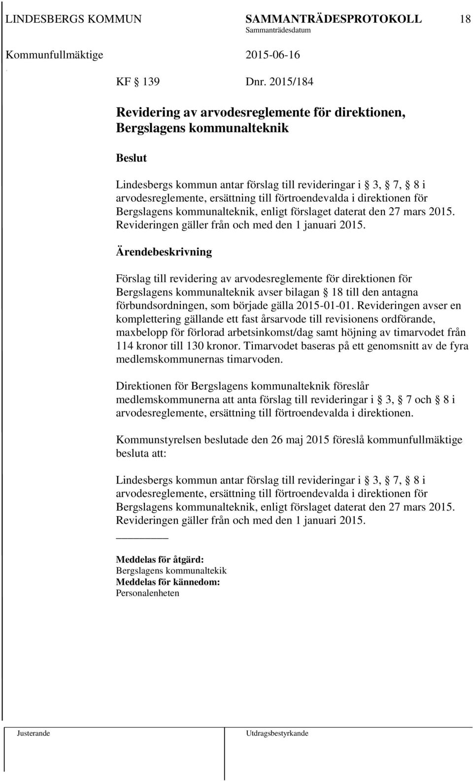 i direktionen för Bergslagens kommunalteknik, enligt förslaget daterat den 27 mars 2015. Revideringen gäller från och med den 1 januari 2015.
