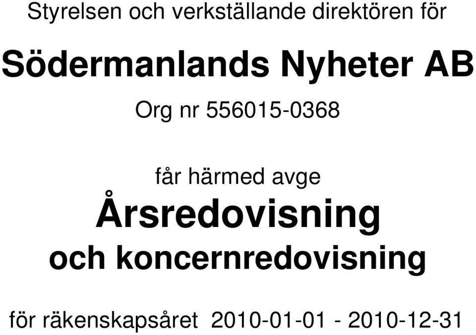 avge Årsredovisning och koncernredovisning
