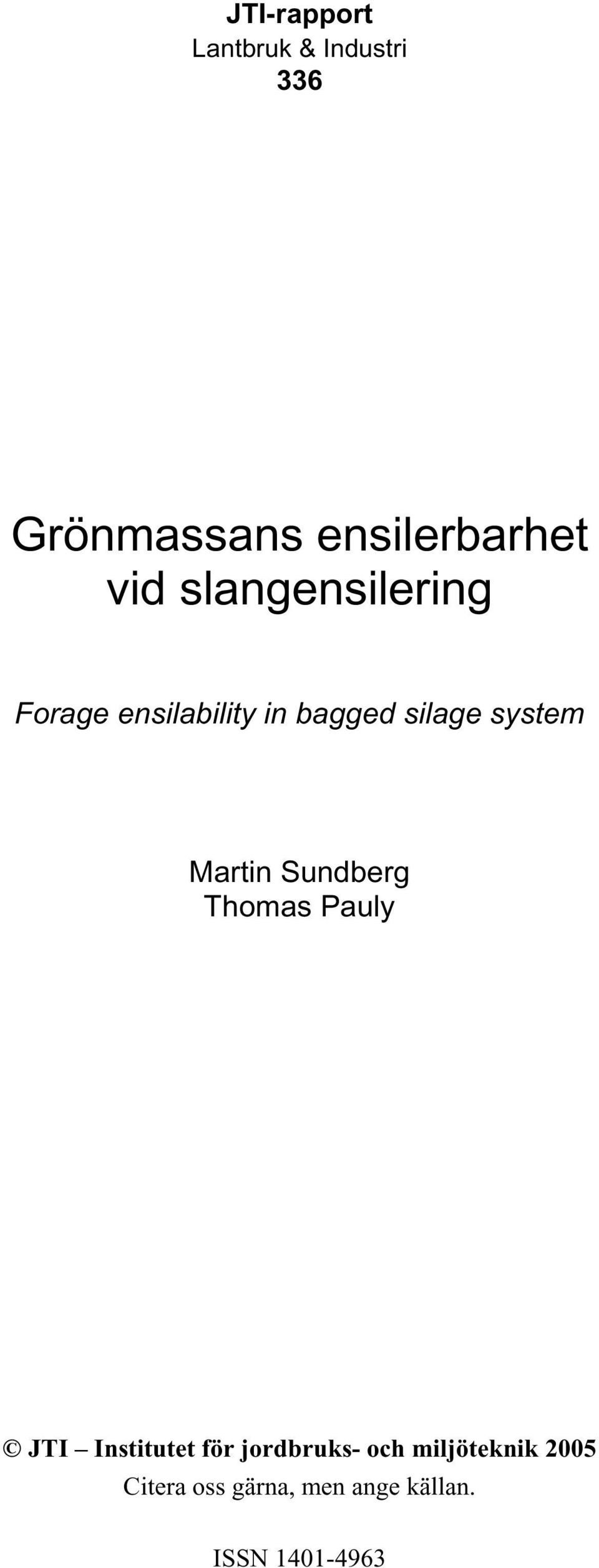 ensilability in bagged silage system Martin Sundberg