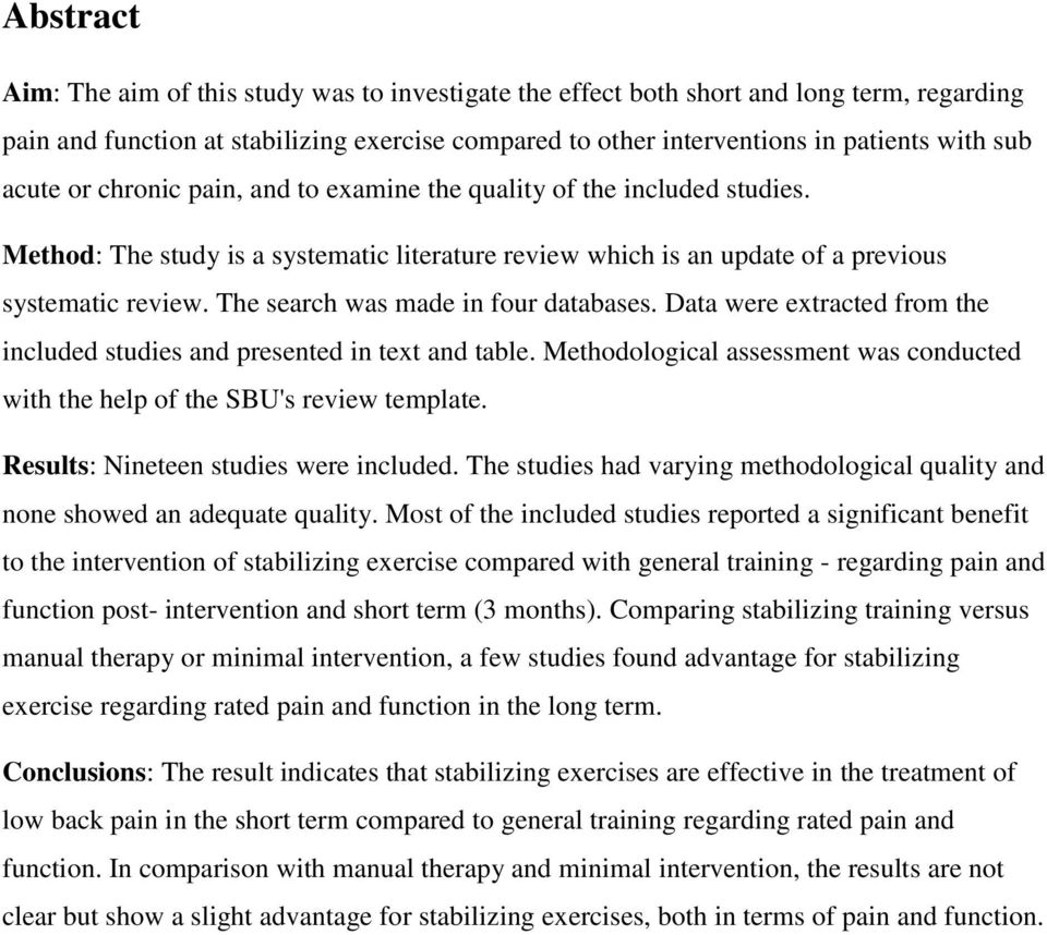 The search was made in four databases. Data were extracted from the included studies and presented in text and table.