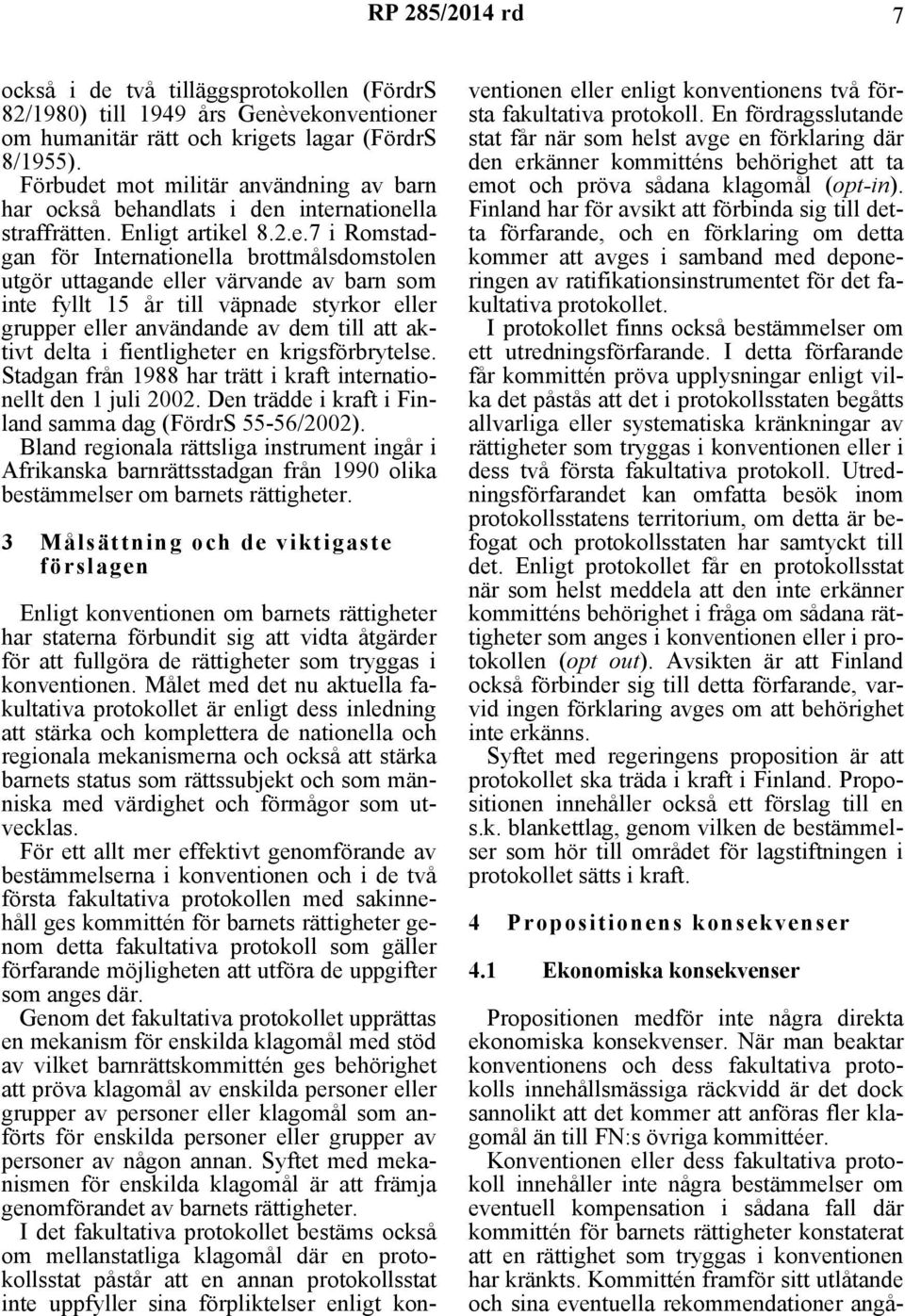 mot militär användning av barn har också beh