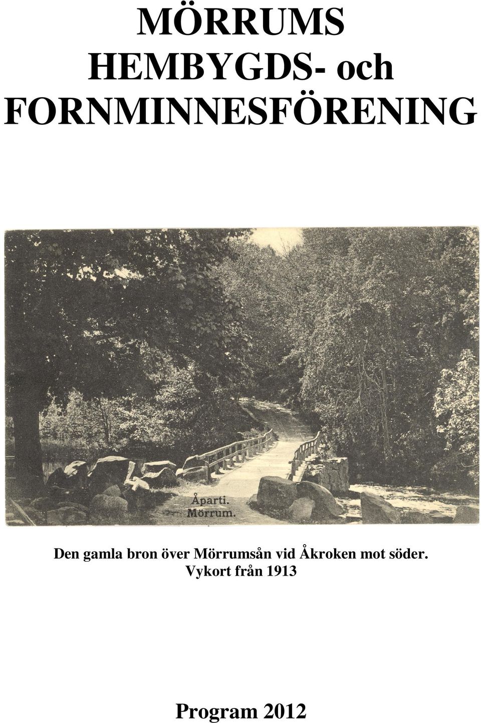 bron över Mörrumsån vid